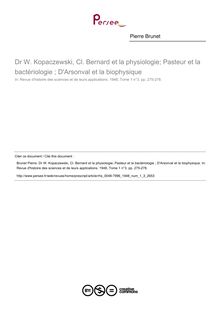 Dr W. Kopaczewski, Cl. Bernard et la physiologie; Pasteur et la bactériologie ; D Arsonval et la biophysique  ; n°3 ; vol.1, pg 275-278