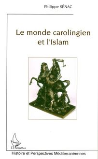 Le monde carolingien et l Islam