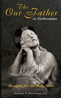 Our Father in Gethsemane
