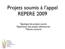 Projets soumis à l appel à candidatures REPERE 2009