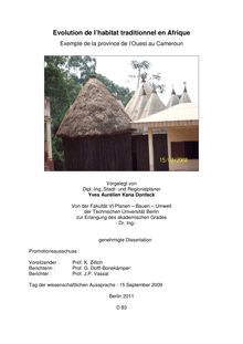 Evolution de l’habitat traditionnel en Afrique. Exemple de la province de l’Ouest au Cameroun [Elektronische Ressource] / Yves Aurélien Kana Donfack. Betreuer: G. Dolff-Bonekämper