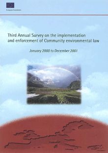 Third annual survey on the implementation and enforcement of Community environmental law