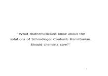 ”What mathematicians know about the solutions of Schrodinger Coulomb Hamiltonian