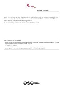 Les résultats d une intervention archéologique de sauvetage sur une zone palatiale carolingienne - article ; n°1 ; vol.13, pg 17-32