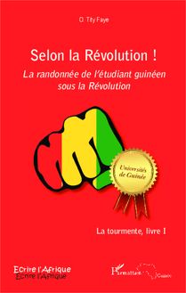 Selon la Révolution ! La randonnée de l étudiant guinéen sous la Révolution