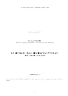 LA RÉPUBLIQUE, LE RENSEIGNEMENT ET SES FICHIERS 1870-1940