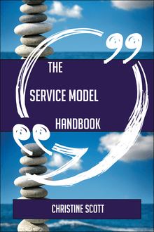 The Service Model Handbook - Everything You Need To Know About Service Model