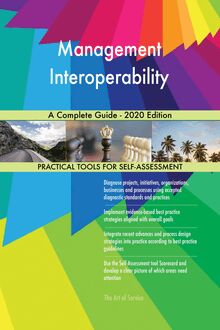 Management Interoperability A Complete Guide - 2020 Edition