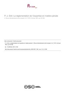 P.-J. Doll, La réglementation de Vexpertise en matière pénale - article ; n°2 ; vol.13, pg 407-408