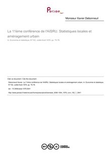 La 11ème conférence de l AISRU. Statistiques locales et aménagement urbain - article ; n°1 ; vol.102, pg 75-78