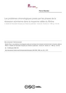 Les problèmes chronologiques posés par les phases de la récession würmienne dans la moyenne vallée du Rhône - article ; n°2 ; vol.25, pg 123-128