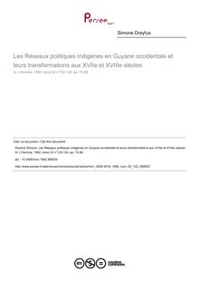 Les Réseaux politiques indigènes en Guyane occidentale et leurs transformations aux XVIIe et XVIIIe siècles - article ; n°122 ; vol.32, pg 75-98