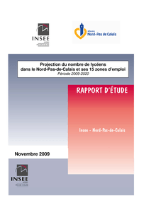 Rapport d étude : Projections du nombre de  lycéens dans le Nord-Pas-de-Calais et ses 15 zones d emploi  - Période 2009 - 2020