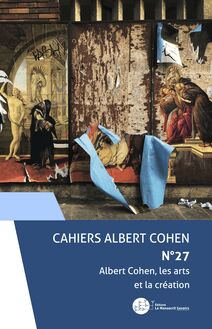 Cahiers Albert Cohen n°27