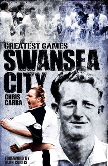 Swansea City  s Greatest Games