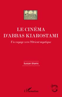 Le cinéma d Abbas Kiarostami