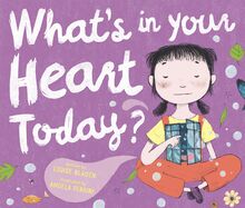 What s In Your Heart Today?