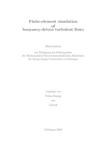 Finite element simulation of buoyancy-driven turbulent flows [Elektronische Ressource] / vorgelegt von Tobias Knopp