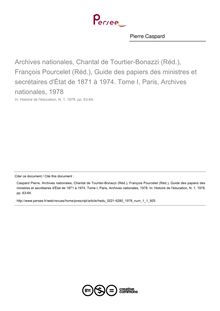 Archives nationales, Chantal de Tourtier-Bonazzi (Réd.), François Pourcelet (Réd.), Guide des papiers des ministres et secrétaires d État de 1871 à 1974. Tome I, Paris, Archives nationales, 1978  ; n°1 ; vol.1, pg 63-64