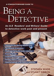 Being A Detective: An A-z Readers  And Writers  Guide To Detective Work