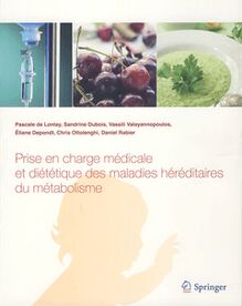 Prise en charge médicale et diététique des maladies héréditaires du métabolisme