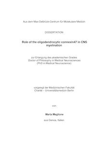 Role of the oligodendrocytic connexin47 in CNS myelination [Elektronische Ressource] / von Marta Maglione