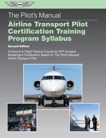 Pilot s Manual Airline Transport Pilot Certification Training Program Syllabus