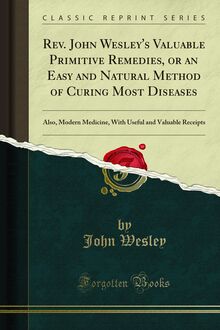 Rev. John Wesley s Valuable Primitive Remedies