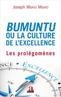 Bumuntu ou la culture de l excellence