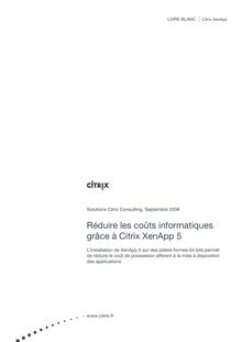 Réduire les coûts informatiques grâce à Citrix XenApp 5
