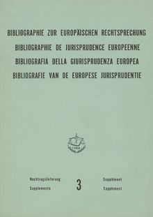 Bibliographie zur europäischen Rechtsprechung betreffend die Entscheidung zu den Verträgen über die Gründung der Europäischen Gemeinschaften