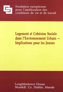 Logement et cohésion sociale dans l environnement urbain