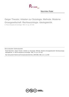 Geiger Theodor, Arbeiten zur Soziologie. Methode. Moderne Grossgesellschaft. Rechtssoziologie. Ideologiekritik.  ; n°3 ; vol.4, pg 331-332