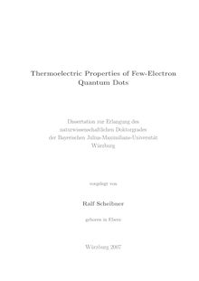 Thermoelectric properties of few electron quantum dots [Elektronische Ressource] / vorgelegt von Ralf Scheibner