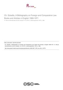 Ch. Szladits, A Bibliography on Foreign and Comparative Law. Books and Articles in English 1966-1971 - note biblio ; n°3 ; vol.28, pg 666-666