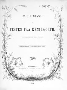 Partition complète, Festen påa Kenilworth, The Feast of (at) Kenilworth par Christoph Ernst Friedrich Weyse