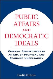 Public Affairs and Democratic Ideals