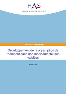 Développement de la prescription de thérapeutiques non médicamenteuses validées - Developpement de la prescription de therapeutiques non medicamenteuses RAPPORT