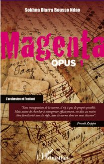 Magenta (Opus 1) L orchestre et l enfant
