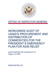  Worldwide Audit of USAID’s Procurement and Distribution of Commodities for the President’s Emergency