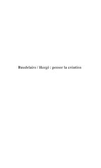 BAUDELAIRE/HERGE : PENSER LA CREATION