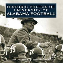Historic Photos of University of Alabama Football