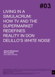 Living in a Simulacrum: How the TV and the Supermarket Redefine Reality in Don Delillo s "White Noise" (Viviendo en un simulacro: cómo la televisión y el supermercado redefinen la realidad en "White Noise" de Don Delillo, Vivint en un simulacre: com la televisió i el supermercat redefineixen la realitat a "White Noise" de Don Delillo, Bizitzaren simulakroan: telebistak eta supermerkatuak errealitatea nola eraldatzen duten Don Delilloren "White Noisen"