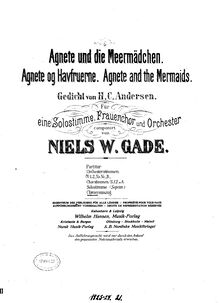 Partition complète, Agnete og Havfruerne, for Solo voice, choir and orchestra.