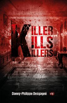 Killer kills killers