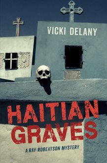 Haitian Graves : Ray Robertson Mystery