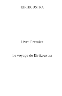 Kirikoustra - Livre Premier - Le voyage de Kirikoustra