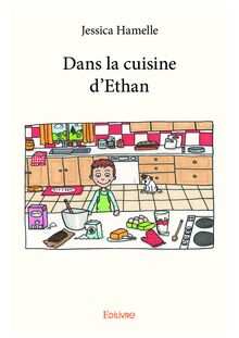 Dans la cuisine d’Ethan