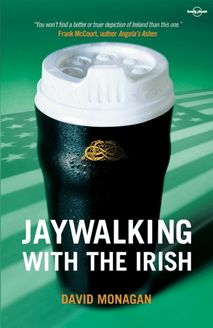 Jaywalking with the Irish