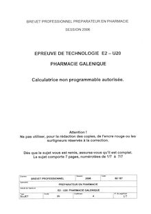 Epreuve de technologie : pharmacie galénique 2006 BP - Préparateur en pharmacie